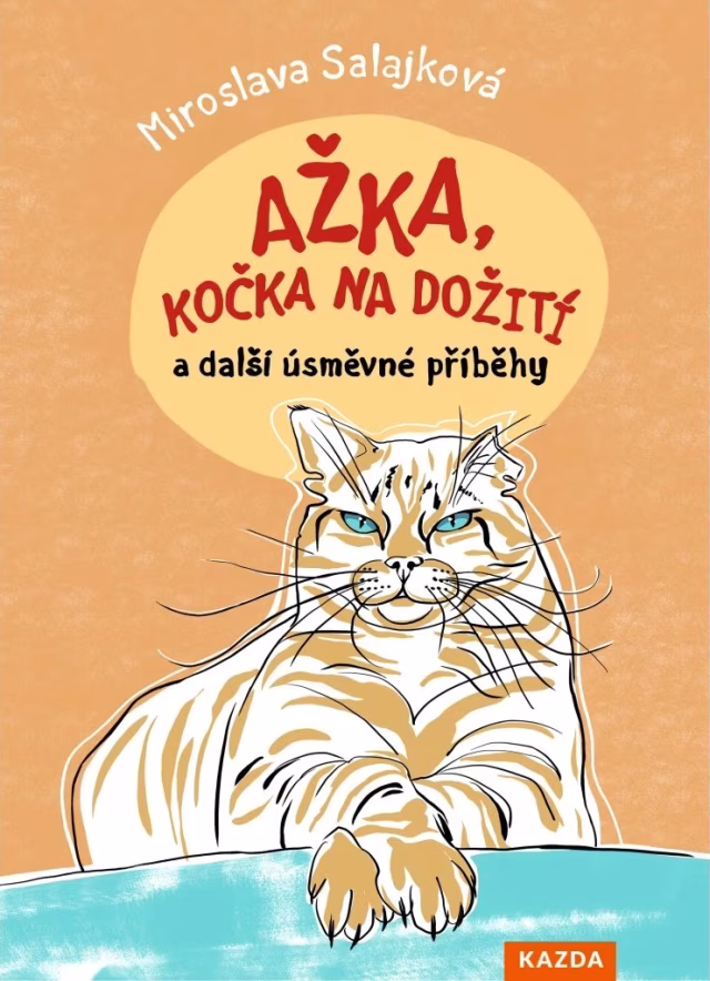 Soutěž o 5 knih Ažka, kočka na dožití a další úsměvné příběhy