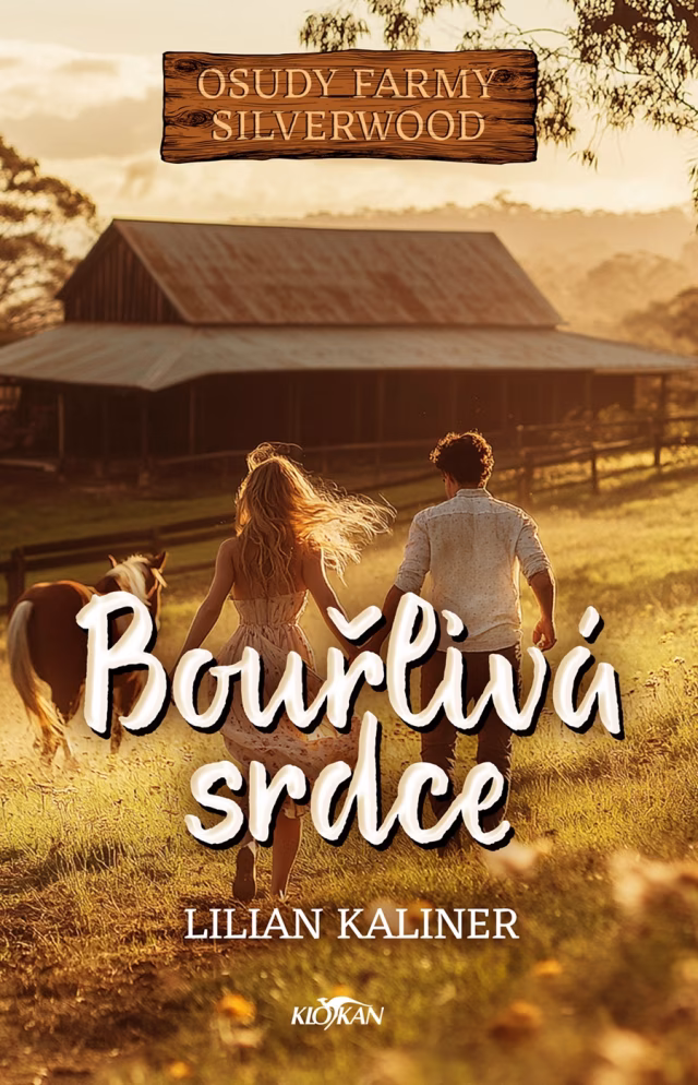 Soutěž o 5 knih Osudy farmy Silverwood - Bouřlivá srdce