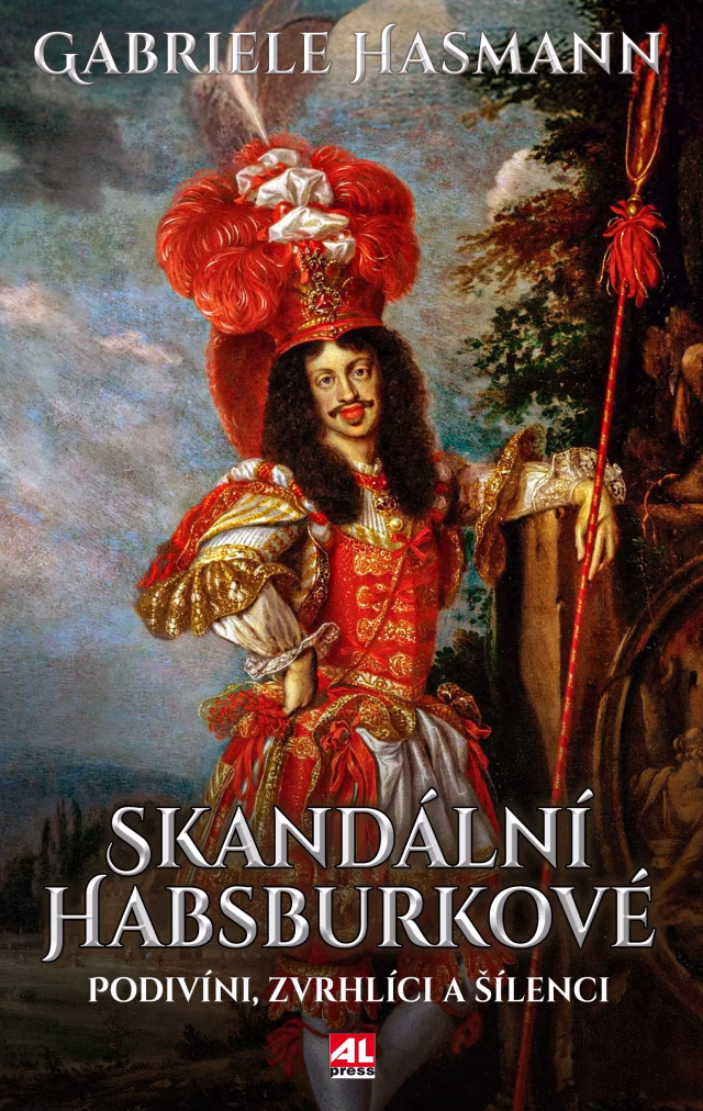 Soutěž o 5 knih Skandální Habsburkové - Podivíni, zvrhlíci a šílenci